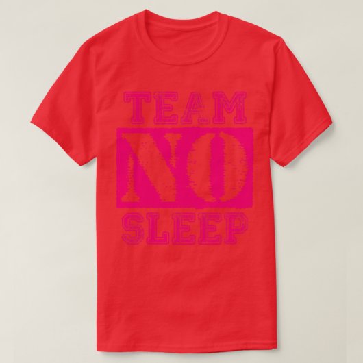 ヴィンテージチームNoスリープ深いピンク文字 Tシャツ (デザイン正面)