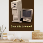 ヴィンテージデスクトップコンピュータがDate Me Posterを実行 ポスター (キッチン)