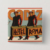 ヴィンテージトラベルホップスホテルローマ，カディス，スペイン 缶バッジ (正面)