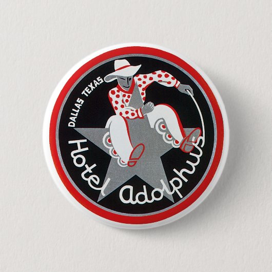 ヴィンテージトラベルホテルアドルファスinダラス，テキサス州 缶バッジ (正面)
