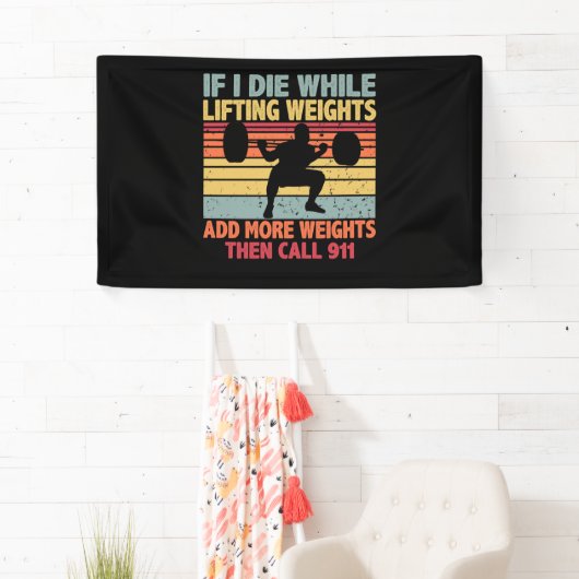 ヴィンテージトレーニングもしジム重量挙げ中に死ぬ 横断幕 (インサイチュ)