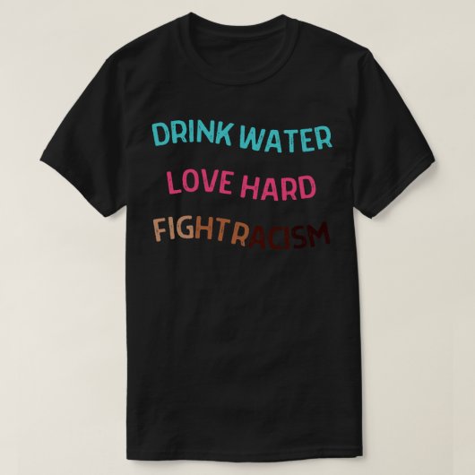 ヴィンテージドリンク水ラブ懸命人種差別との戦い Tシャツ (デザイン正面)