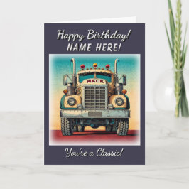 ヴィンテージビッグトラックあなたはクラシック誕生日カード カード