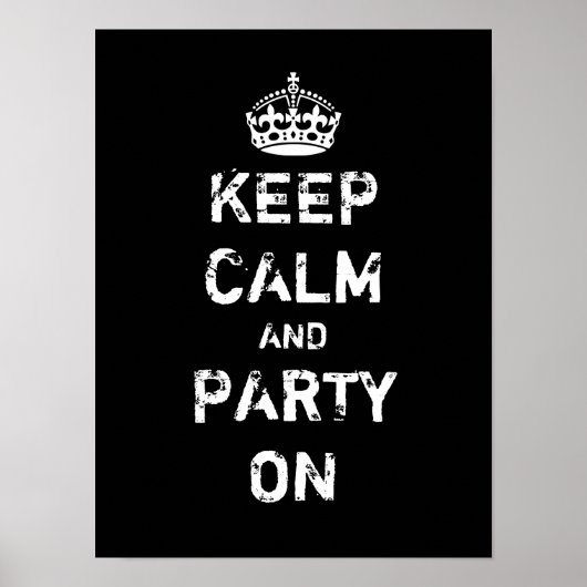 ヴィンテージポスター | Keep calm and party on テンプレート ポスター (正面)