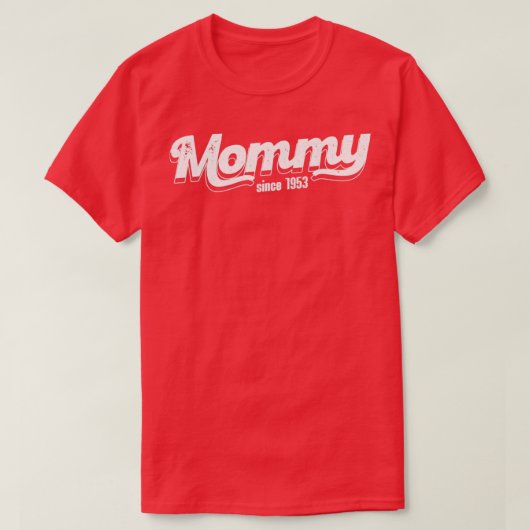 ヴィンテージモミー1953年以来 Tシャツ (デザイン正面)
