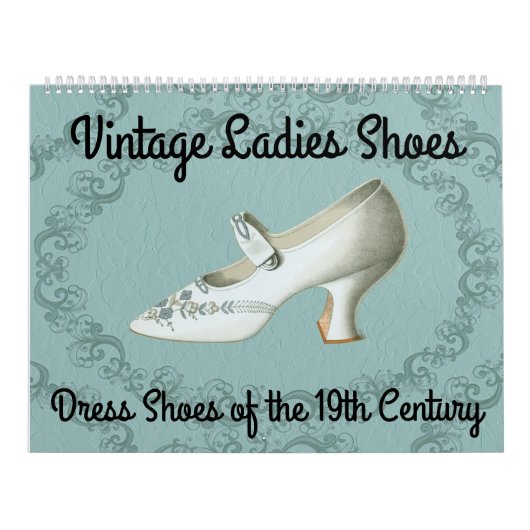 ヴィンテージレディースドレスシューズ – 19世紀 –  カレンダー (カバー)