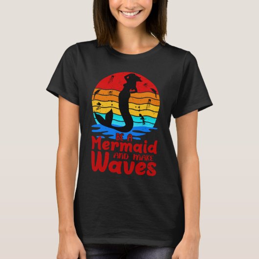 ヴィンテージレトロサンセットBe A Mermaid Make Waves Tシャツ (正面)
