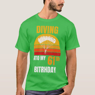 ヴィンテージレトロダイビングインマイ61誕生日Skydivi Tシャツ