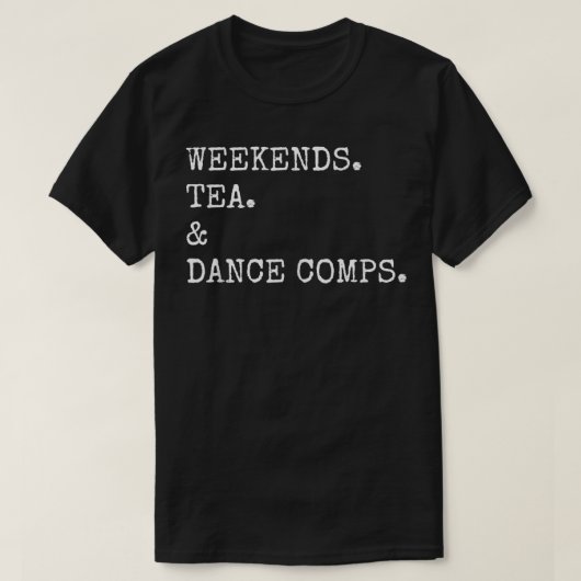 ヴィンテージレトロ週末お茶とダンスのコンパおもしろいスD Tシャツ (デザイン正面)