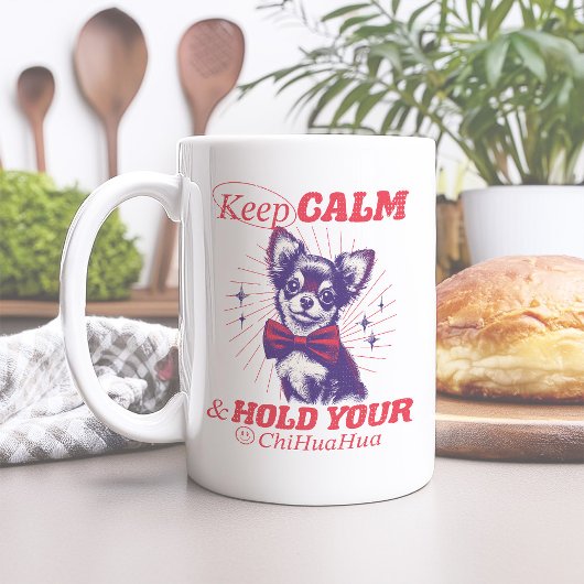 ヴィンテージ保Calm and Hold Your Chihuahua引用文 コーヒーマグカップ