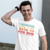 ヴィンテージ卒業したら体育に戻れそうおもしろい Tシャツ