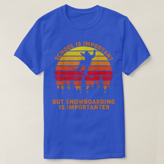 ヴィンテージ学校は重要だがスノーボードはIm Tシャツ (デザイン正面)