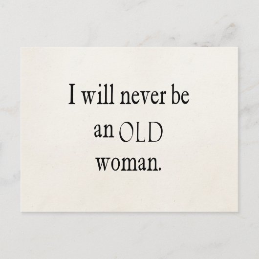 ヴィンテージ引用文私は決して老女の引用文 ポストカード (正面)