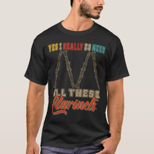 ヴィンテージ私は本当にこれらのクラリネットの音楽を必要とする Tシャツ