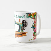 ヴィンテージ私は縫いマグ言ったから コーヒーマグカップ (正面右)