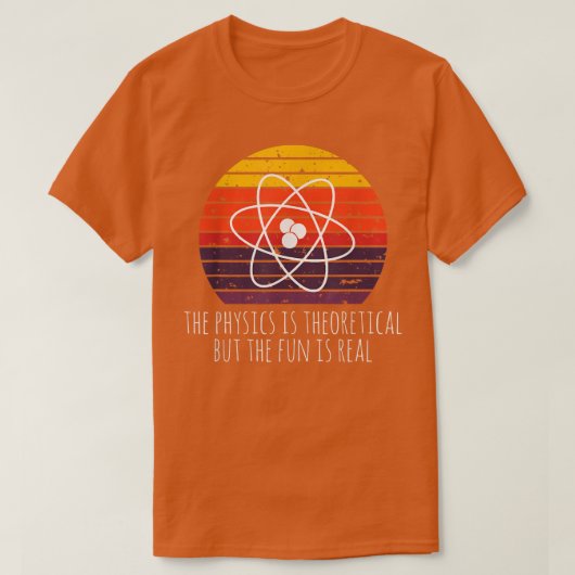 ヴィンテージ科学の物理は理論だがおもしろい Tシャツ (デザイン正面)