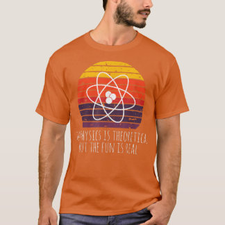 ヴィンテージ科学の物理は理論だがおもしろい Tシャツ