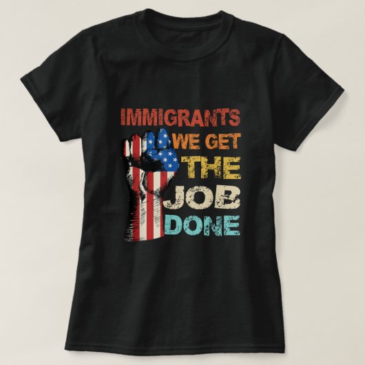 ヴィンテージ移民シャツアメリカ国旗We get Tシャツ (デザイン正面)