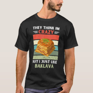 ヴィンテージ考えは私熱狂するはBaklavが好きだ Tシャツ