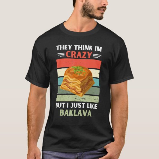 ヴィンテージ考えは私熱狂するはBaklavが好きだ Tシャツ (正面)