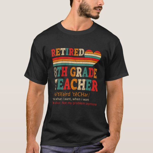 ヴィンテージ退職8年生教師定義リタイア Tシャツ (正面)