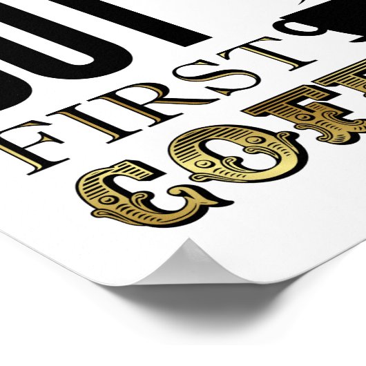 ヴィンテージ金ゴールドが最初のコーヒーサインプリント ポスター (角)