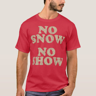 ヴィンテージ雪No Show 1978 Tシャツ