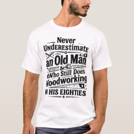 ヴィンテージ面白大工は80でまだ木工 Tシャツ