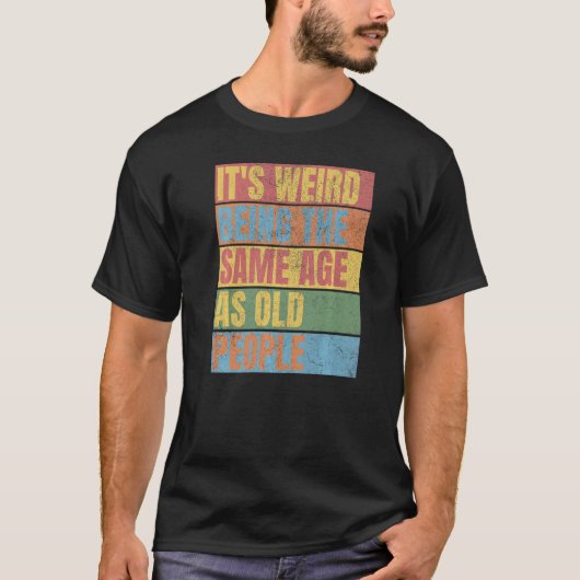 ヴィンテージ風変わりは老人と同じ年だ Tシャツ (正面)