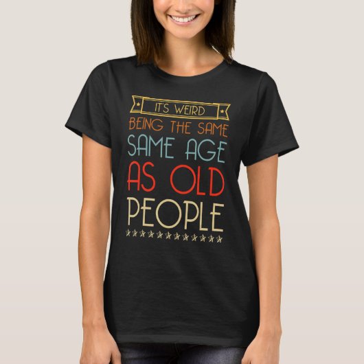 ヴィンテージ風変わりは老人と同じ年だ Tシャツ (正面)