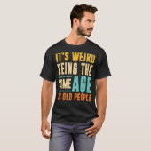 ヴィンテージ風変わりは老人と同じ年だ Tシャツ (正面フル)