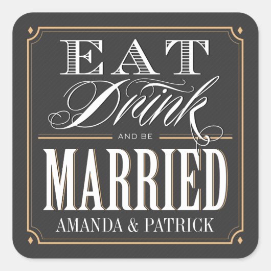 ヴィンテージ食べアールデコドリンクとビー結婚したズ結婚ズ スクエアシール (正面)