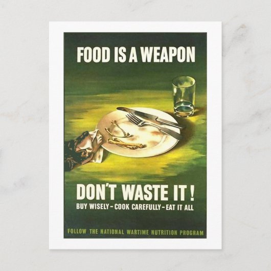 ヴィンテージ食品は武器だ無駄にするな！戦時下の ポストカード (正面)