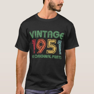 ヴィンテージ1951すべてのオリジナルパーツ73番目の誕生日ギフト Tシャツ