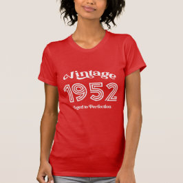 ヴィンテージ1952年誕生日、お歳を重ねて完成度高く Tシャツ