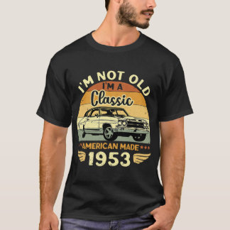 ヴィンテージ1953車の誕生日ギフトIm古くはないIm A Cla Tシャツ