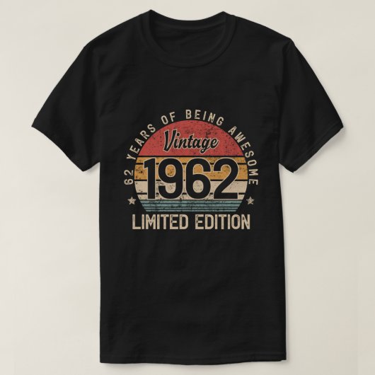 ヴィンテージ1962、62歳もまだまだイケてる、62歳の誕生日 Tシャツ (デザイン正面)