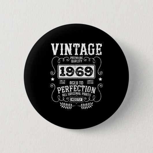 ヴィンテージ1969誕生年誕生日おもしろい引用文一覧 缶バッジ (正面)