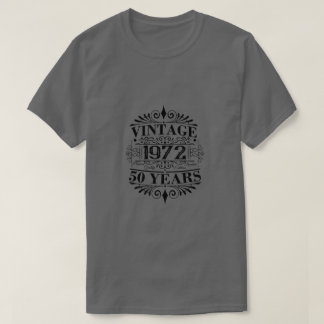 ヴィンテージ1972誕生日ことわざ50誕生日 Tシャツ