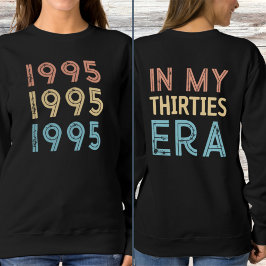 ヴィンテージ1995私の30代の時代2025 30歳 スウェットシャツ
