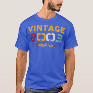 ヴィンテージ2003オリジナル部品ファミリー誕生日ギフト Tシャツ