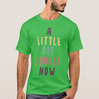 ヴィンテージ70年代の面白いデザイン A Little Bit Louder Now Tシャツ