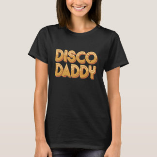 ヴィンテージ ディスコ ダディ レトロ マッチング 70年代 女性 ボーイズ Tシャツ