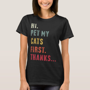 ヴィンテージ ハイ ペット マイ キャット ファースト サンクス アイ ハート キャッツ Tシャツ