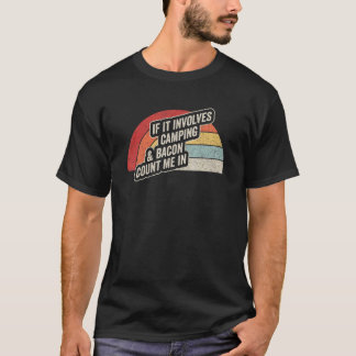 ヴィンテージ レトロ キャンプとベーコンが関係するなら私を数えて Tシャツ