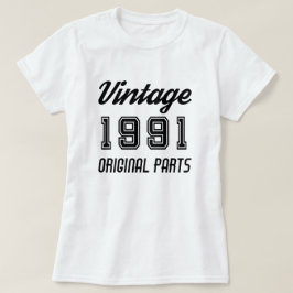 ヴィンテージ 1991 オリジナル パーツ 誕生日 Tシャツ