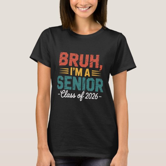 ヴィンテージ Bruh 俺は2026年卒の高校生だぜ 面白い 学校 Tシャツ (正面)