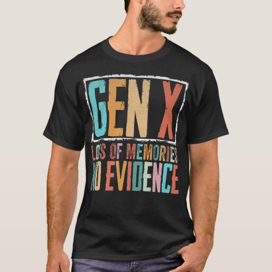 ヴィンテージ Gen X 思い出はたくさん 証拠はない 笑える S Tシャツ (正面)