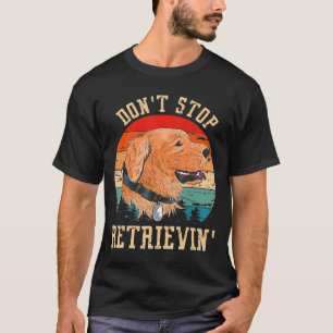 ヴィンテージ- Golden RetrieverはストップDogを取得しない Tシャツ