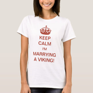ヴィンテージ Keep Calm 私はバイキングと結婚する！ Tシャツ
